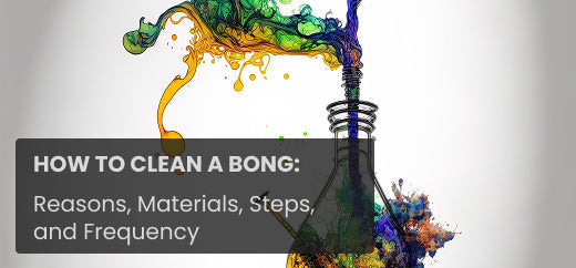 How to clean a Bong