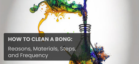 How to clean a Bong